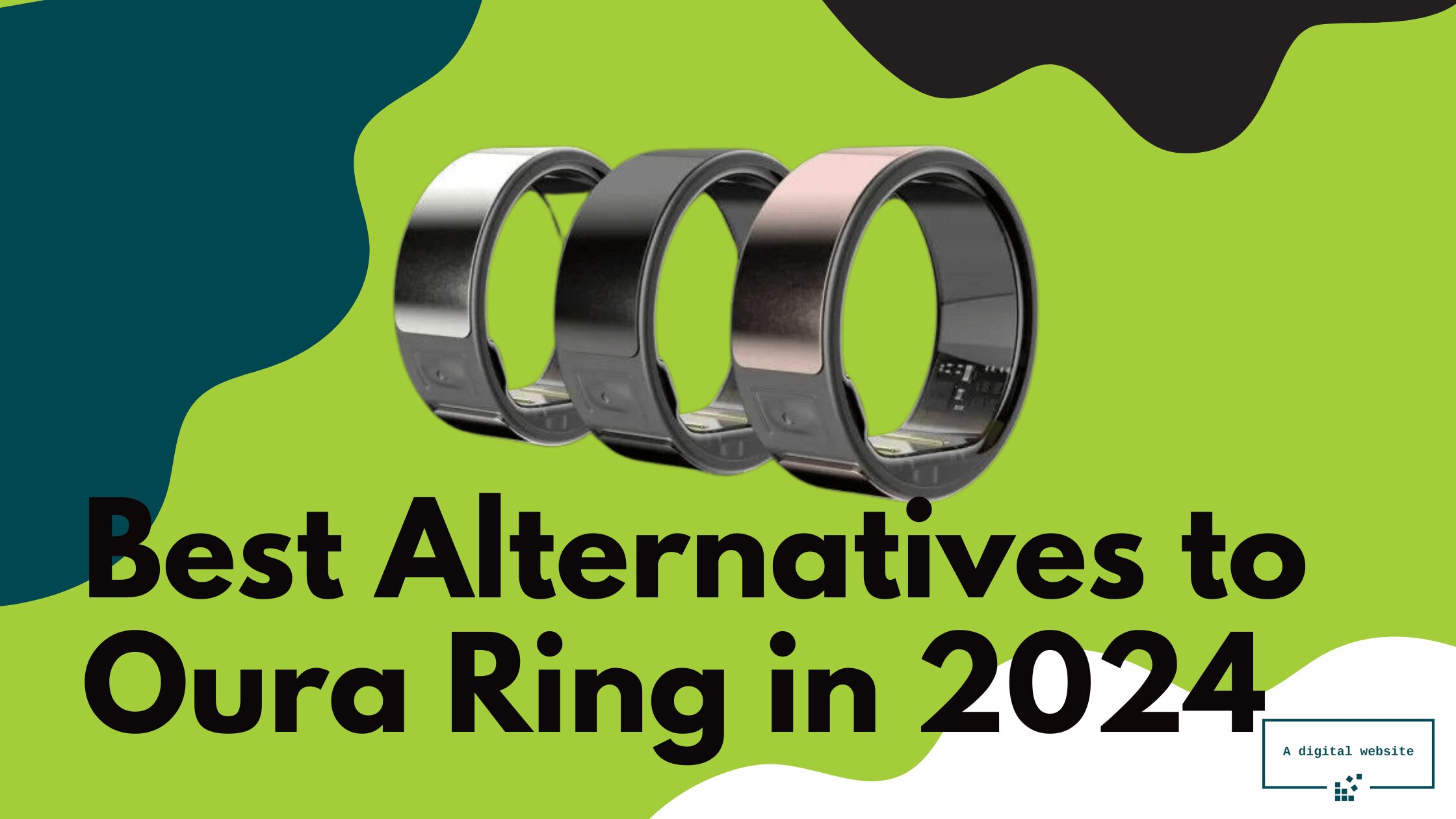 Read more about the article Best Alternatives to Oura Ring in 2024