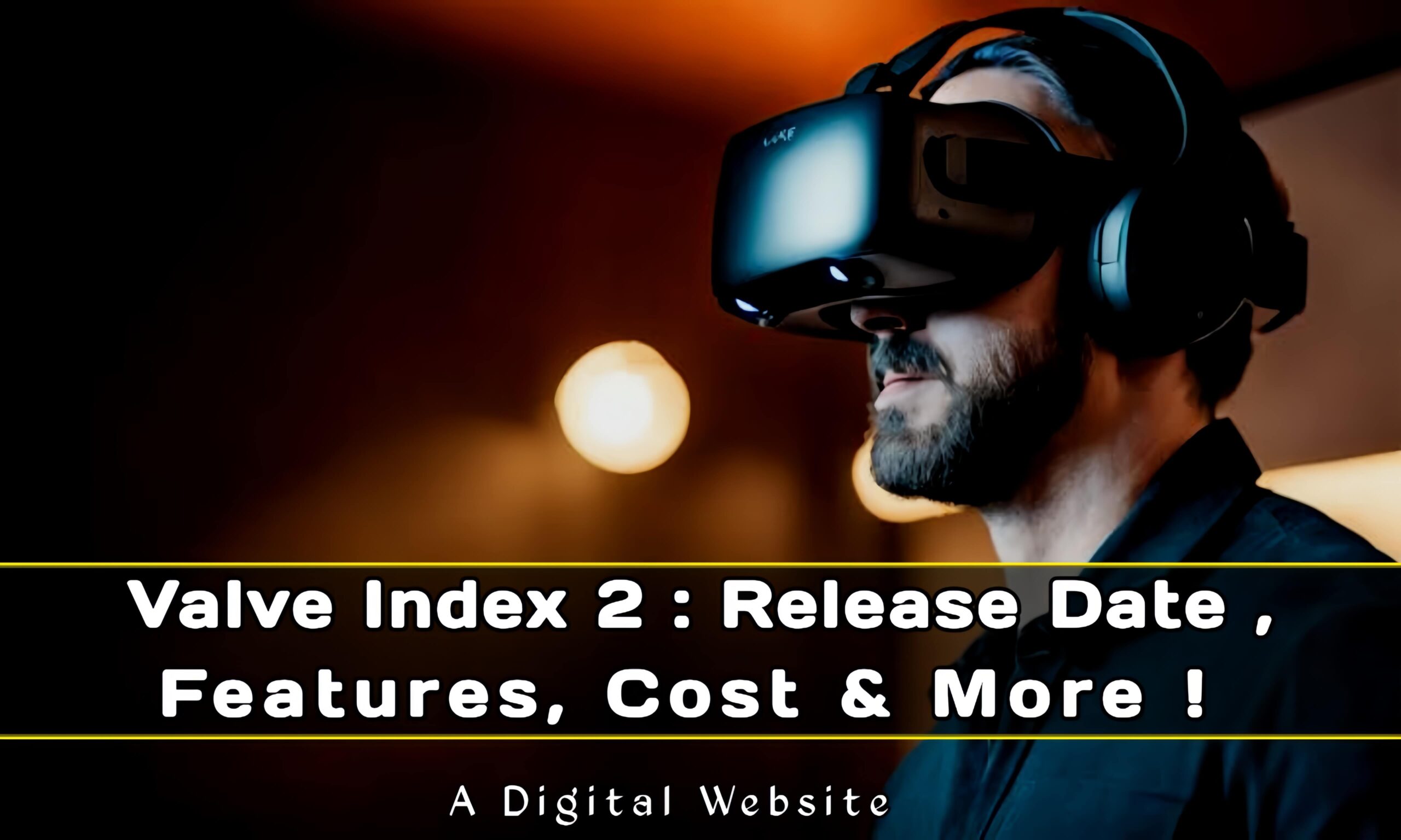 You are currently viewing Valve Index 2: Release Date, Features, Cost, and More!