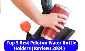 Read more about the article Top 5 Best Water Bottle Holders for Peloton (Reviews 2024)