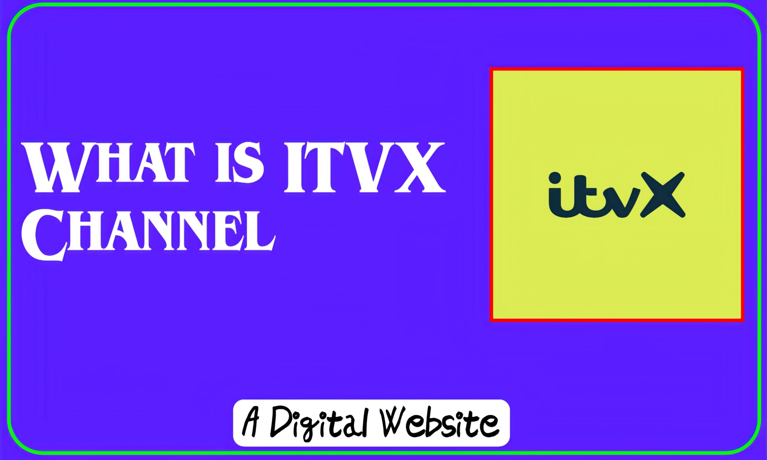 Read more about the article What is ITVX Channel? Everything You Need to Know